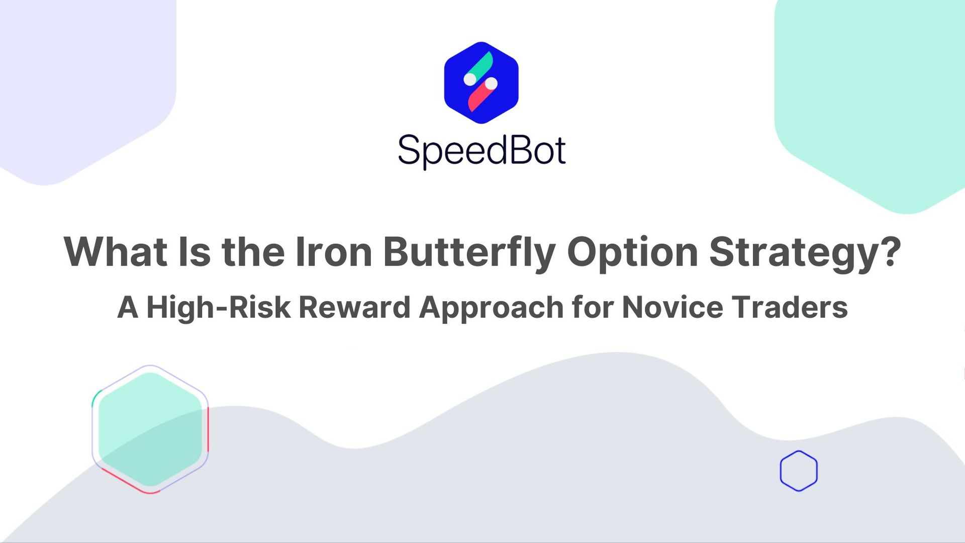 What Is the Iron Butterfly Option Strategy?